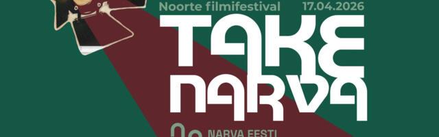 Нарвская Эстонская гимназия приглашает молодёжь на кинофестиваль TakeNarva!
